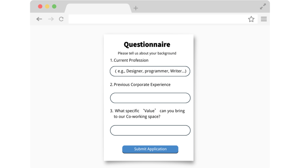 A digital questionnaire in a web browser window. The form asks three mandatory questions: "1. Current Profession (e.g., Designer, programmer, Writer...)", "2. Previous Corporate Experience", and "3. What specific 'Value' can you bring to our Co-working space?". A blue "Submit Application" button is at the bottom.